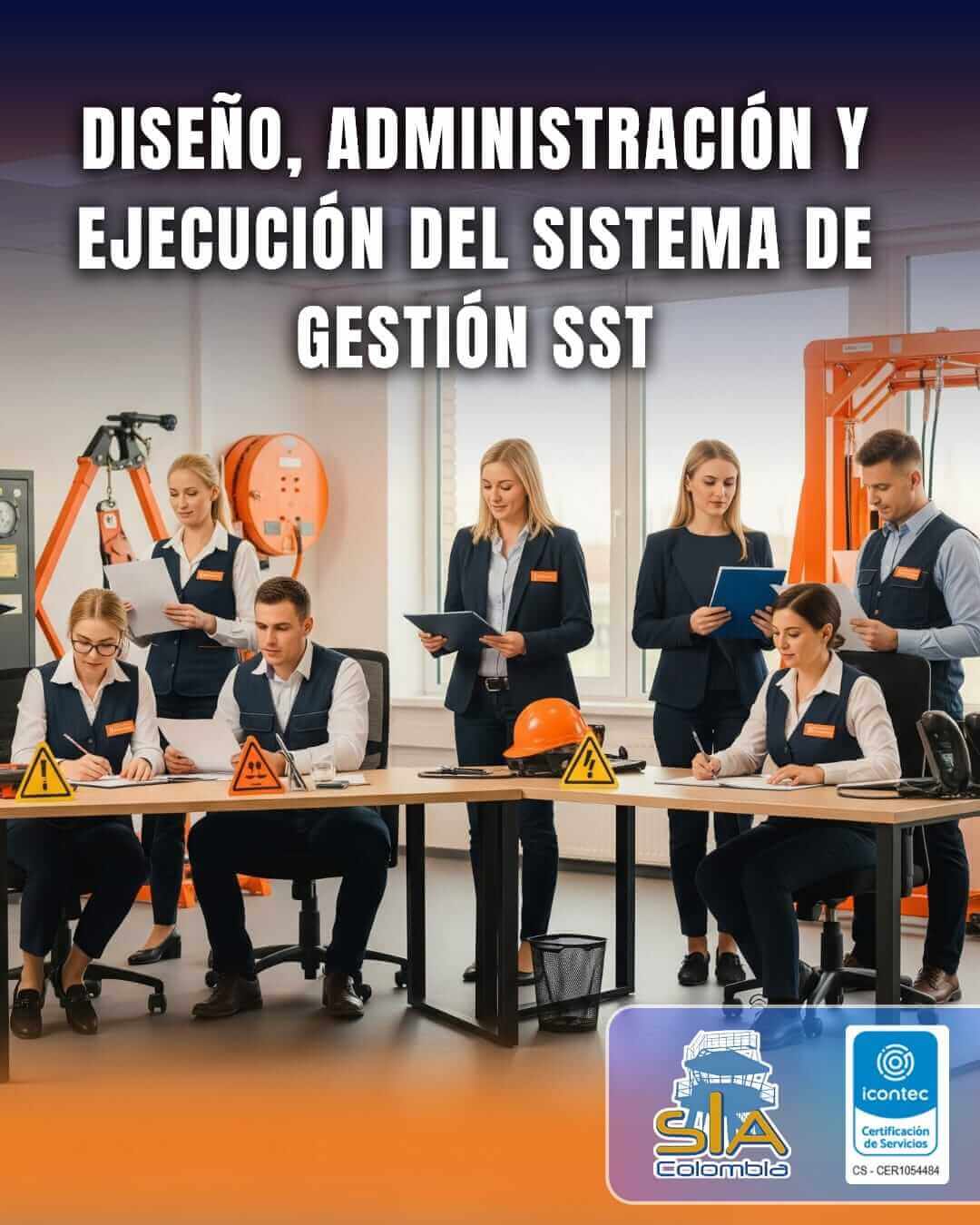 Diseño, administración y ejecución del sistema de gestión de SST - SIA Colombia